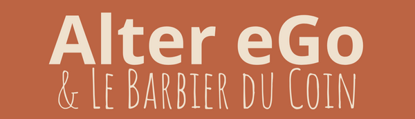 Alter eGo & Le Barbier du Coin
